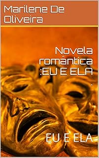 Livro Novela romântica :EU E ELA .: EU E ELA