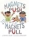 Magnets Push, Magnets Pull