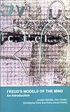 Freud's Models of the Mind: An Introduction (Psychoanalytic Monographs, Number 1)