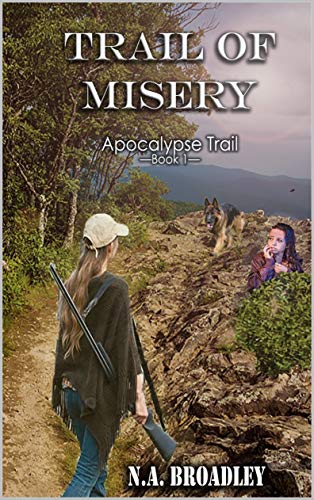 Trail of Misery (Apocalypse Trail Book 1)