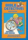 Bible Detectives Quiz Book: The Quiz Book by 