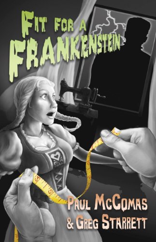 Fit for a Frankensetein by Greg Starrett
