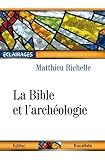 La Bible et l'archéologie by