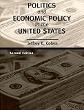 Politics and Economic Policy in the United States, Cohen, Jeffrey E., 0395961106