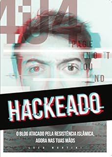 Livro HACKEADO: O blog atacado pela resistência islâmica, agora nas tuas mãos.