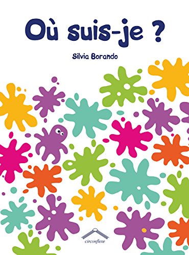 Où suis-je ? by Silvia Borando