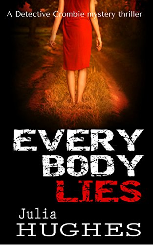 Everybody Lies: A Detective Crombie mystery thriller (Detective Crombie mystery thrillers Book 2)