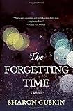 The Forgetting Time: A Novel