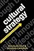 Cultural Strategy: Using Innovative Ideologies to Build Breakthrough Brands