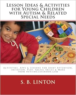 Lesson Ideas And Activities For Young Children With Autism And