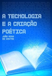 Livro A Tecnologia e a Criação Poética