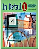 In Detail Bk. 1 : English for Global Communication, Rainey de Diaz, Isobel and Chamot, Anna Uhl, 0838445306