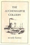Image de The Auchenharvie Colliery: An Early History