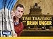 Time Traveling with Brian Unger Season 1