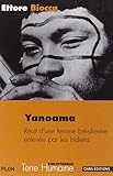 yanoama. recit d'une femme bresilienne enlevee par les indiens by 