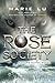 The Rose Society (The Young Elites)