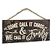 Some Call it Chaos We Call it Family 5 x 10 Wood Plank Design Hanging Sign