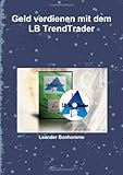 Geld Verdienen Mit Dem Lb Trendtrader (German Edition) by 