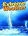 Extreme Weather (Science Readers: Content and Literacy)