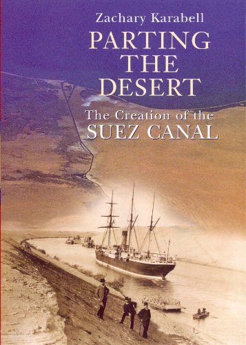 "Parting the Desert - The Creation of the Suez Canal" av Zachary