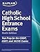 Kaplan Catholic High School Entrance Exams: COOP * HSPT * TACHS (Kaplan Test Prep)