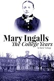 Mary Ingalls - The College Years