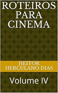 Livro ROTEIROS PARA CINEMA: Volume IV