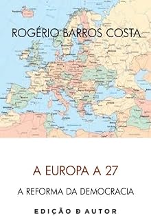 Livro A Europa a 27 e a Reforma da Democracia