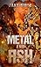 Metal and Ash (The Apex Trilogy Book 3)