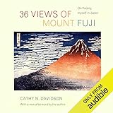 36 Views of Mount Fuji: On Finding Myself in Japan by 