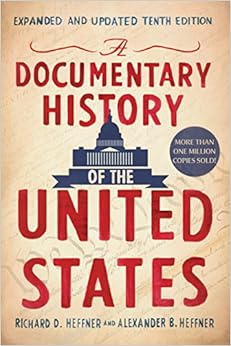 A Documentary History of the United States (Revised and Updated) A Documentary History of the United States (Revised and Updated)