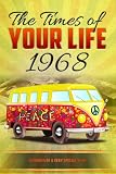 The Times of your Life 1968: born in 1968? Unique birthday gift or anniversary present idea - birthday kardlet - yearbook