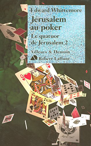 Le quatuor de Jérusalem: 02: Jérusalem au poker