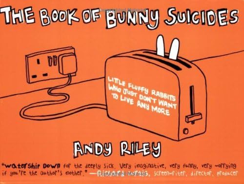 The Book of Bunny Suicides by Andy Riley (2003-12-30) Paperback – 1666