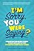 I'm Sorry, You Were Saying? - Book by Martin Ström