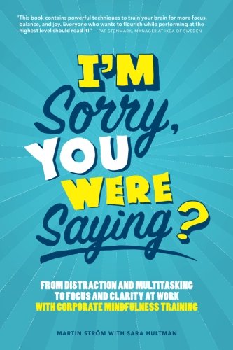 I'm Sorry, You Were Saying?