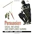 Persuasion: Social Influence and Compliance Gaining, 5e