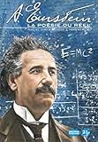 A. Einstein - La poésie du réel (Destins d'histoires) (French Edition) by 