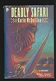 Front cover for the book Deadly Safari by Karin McQuillan