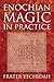 Enochian Magic in Practice by 