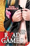 Road Games (Erotic Interludes)