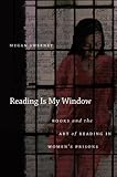 Reading Is My Window by Megan Sweeney