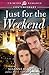 Just for the Weekend (Crimson Romance)