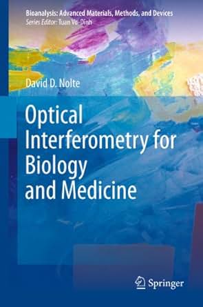 Optical Interferometry For Biology And Medicine 1