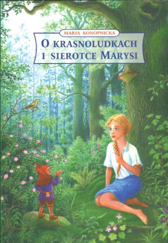 O krasnoludkach i sierotce Marysi