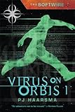 The Softwire: Virus on Orbis 1