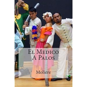 El Medico A Palos (Spanish Edition)