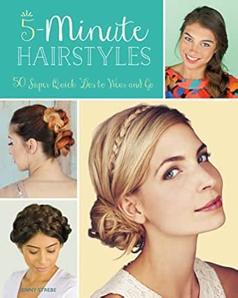 Amazon Com 5 Minute Hairstyles Ebook Jenny Strebe Kindle Store