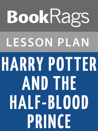 Lesson Plans Harry Potter and the Half-Blood Prince