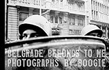 Belgrade Belongs To Me by Boogie